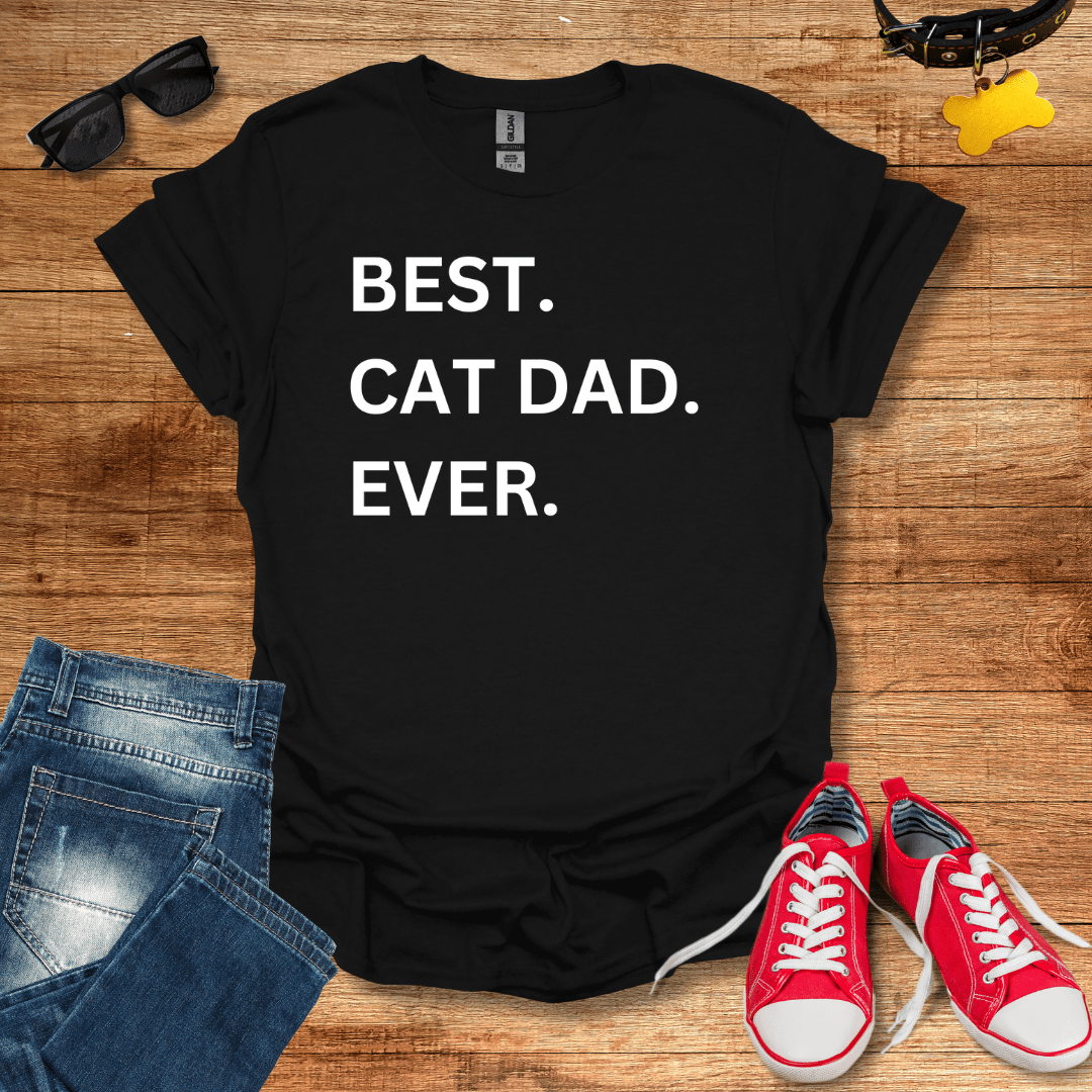 Best Cat Dad Ever T-Shirt