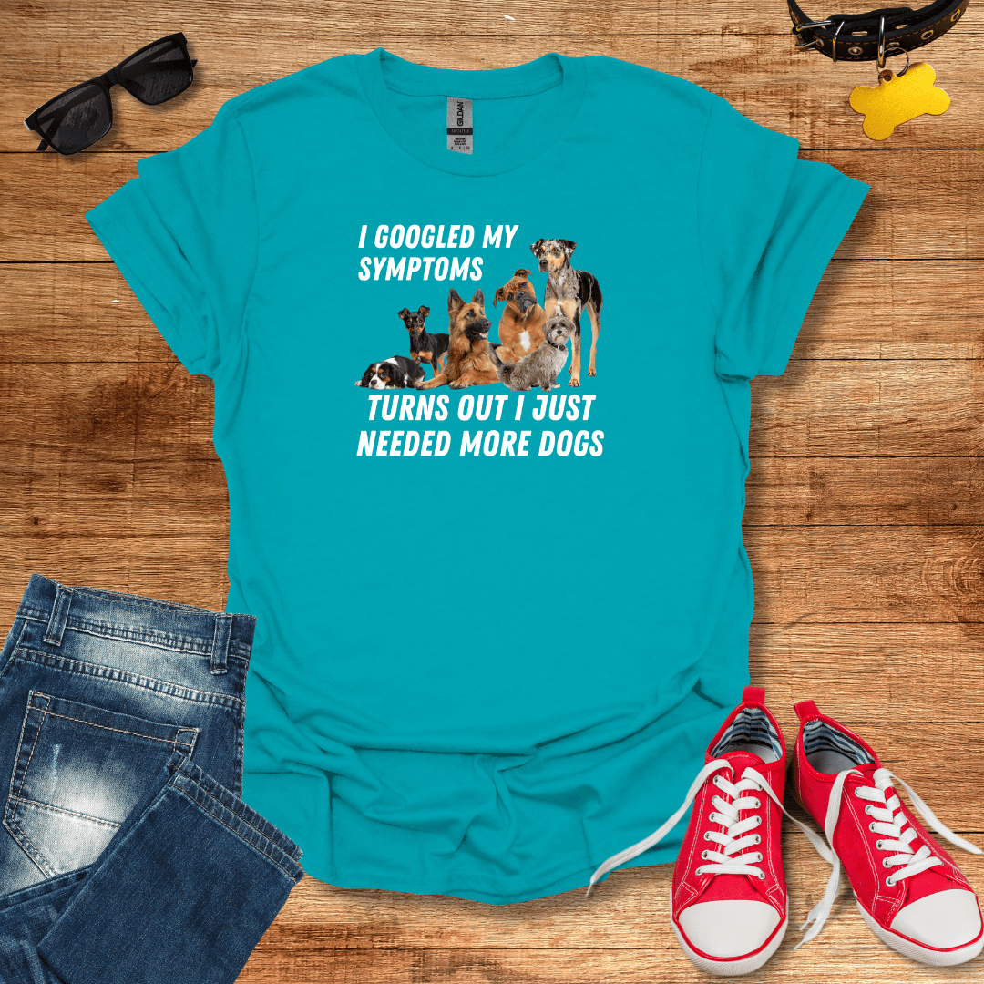 I Need More Dogs T-Shirt