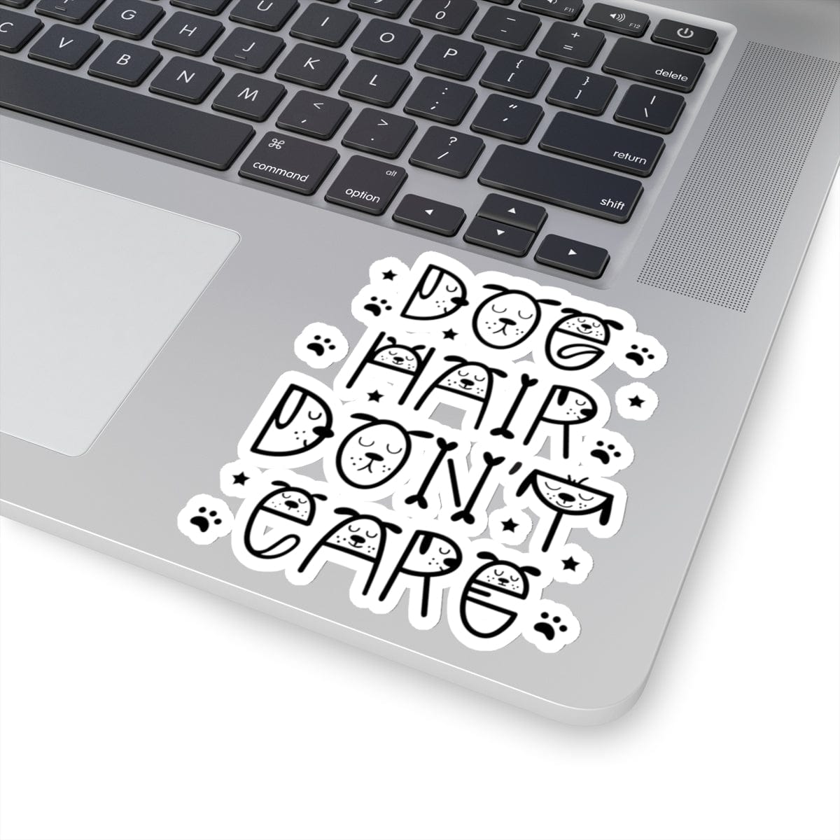 Dog Hair Don't Care Sticker