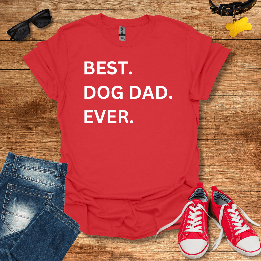 Best Dog Dad Ever T-Shirt