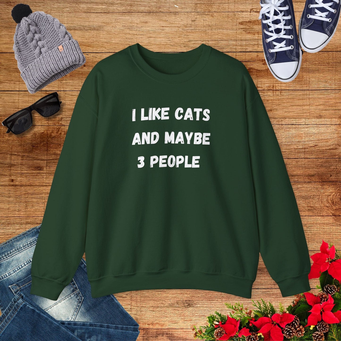 I Like Cats And Maybe 3 People Sweatshirt