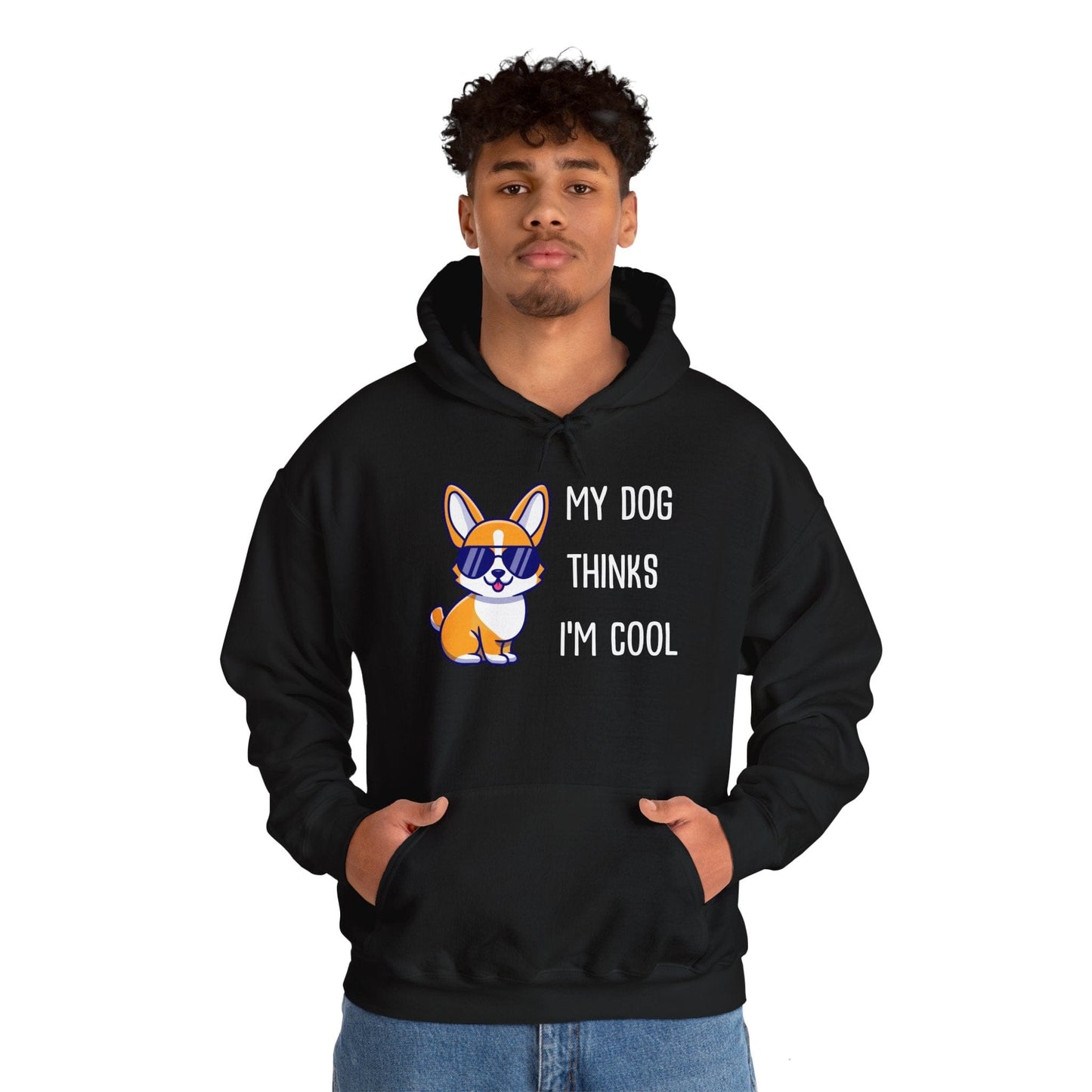 My Dog Thinks I'm Cool Hoodie