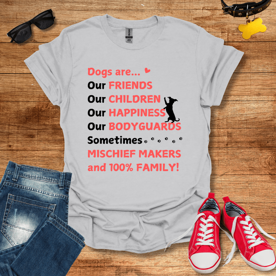 Dogs Are Family T-Shirt