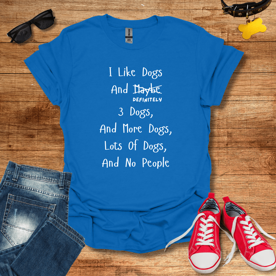 I Like Dogs T-Shirt