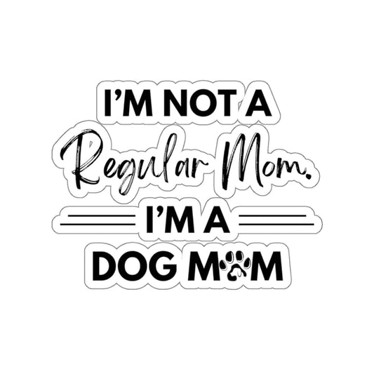 I'm a Dog Mom Sticker