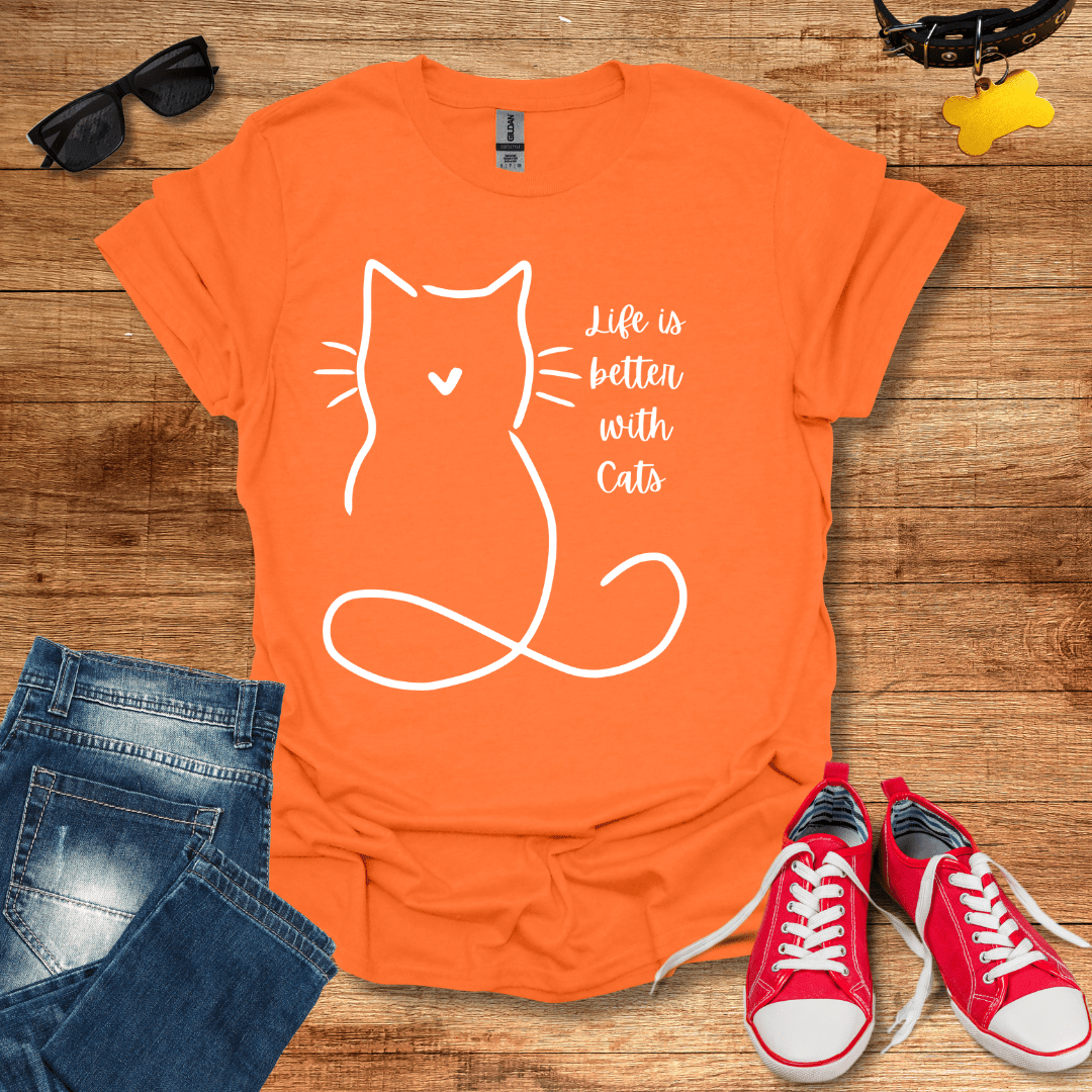 Life is better with Cats T-Shirt