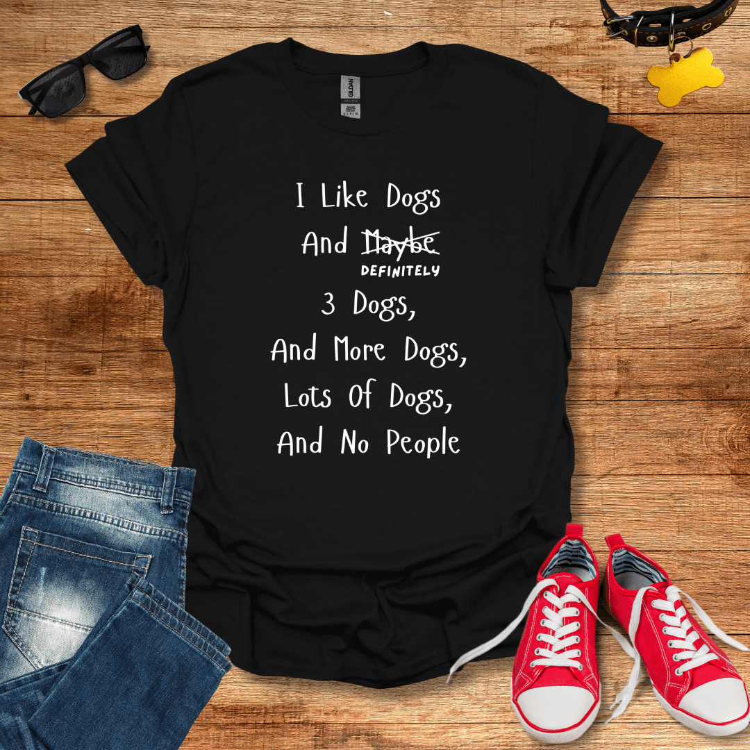 I Like Dogs T-Shirt