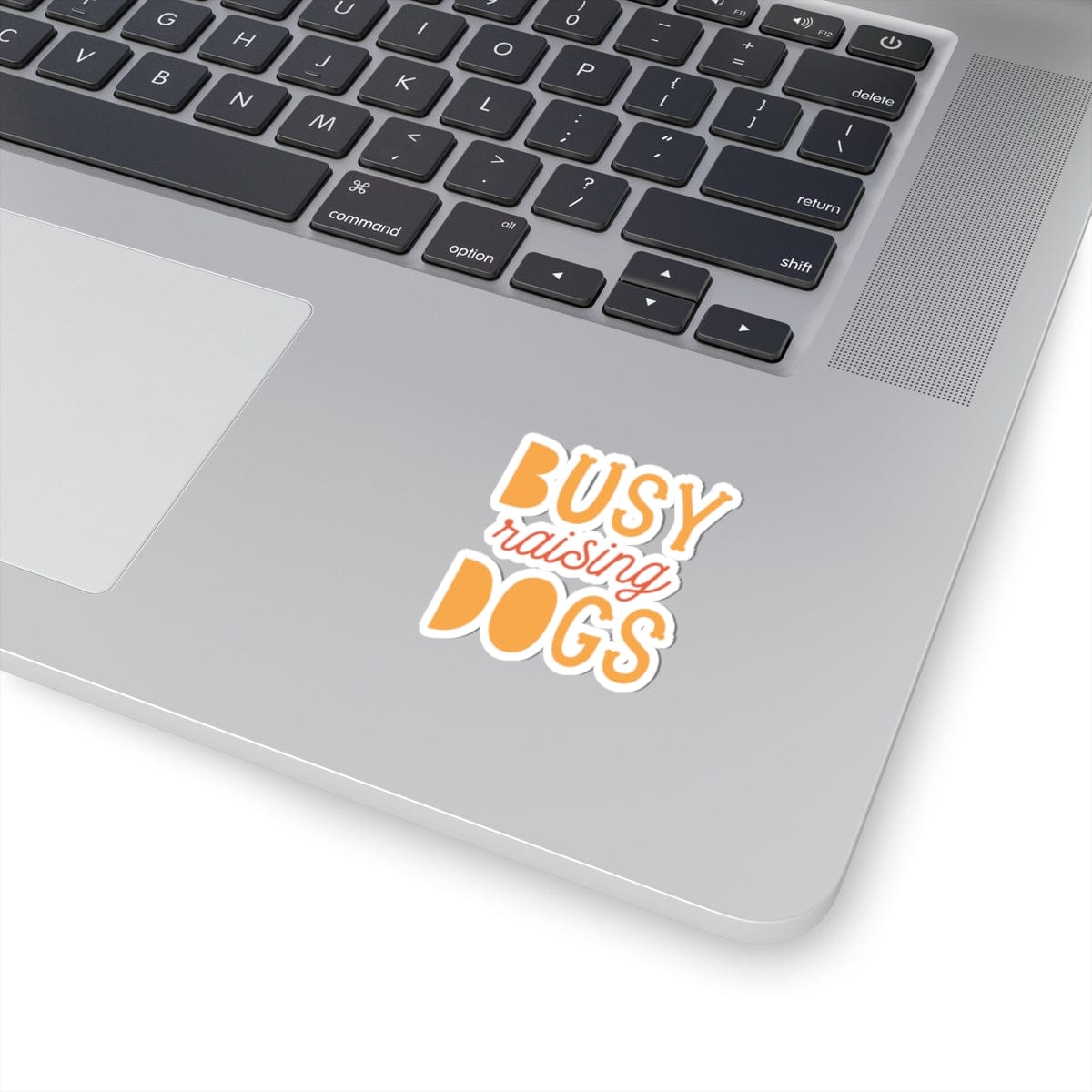 Busy Raising Dogs Sticker