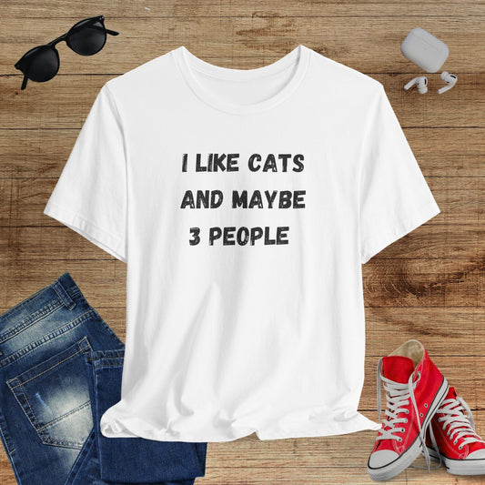 I Like Cats And Maybe 3 People T-Shirt