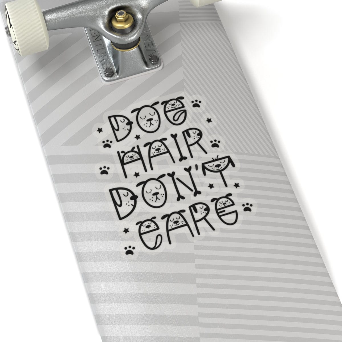 Dog Hair Don't Care Sticker