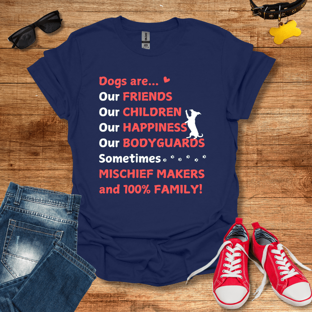 Dogs Are Family T-Shirt